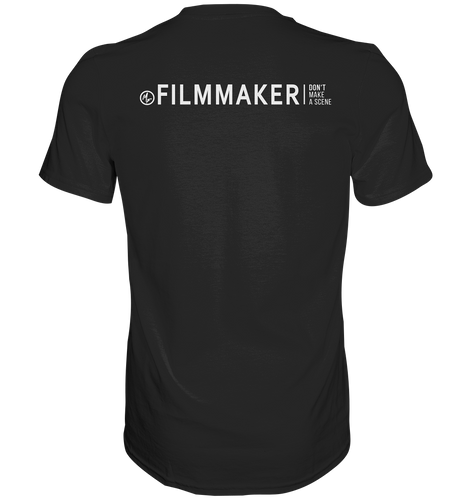 Don't make a scene Filmmaker T-Shirt Schwarz - Premium Shirt