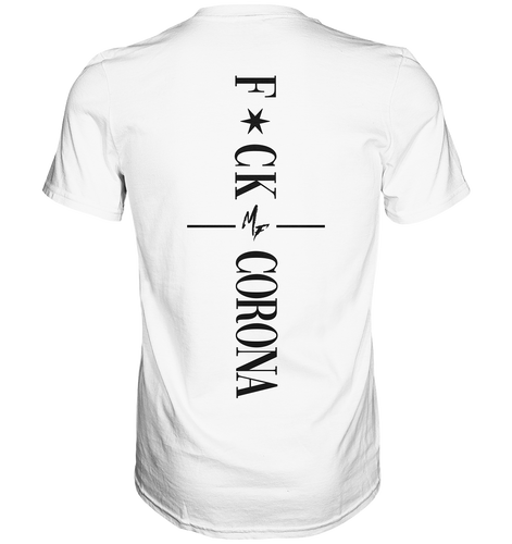 F*CK CORONA T-Shirt Weiss - Premium Shirt