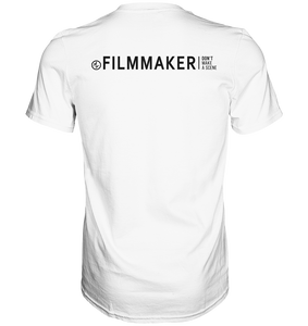 Don't make a scene Filmmaker T-Shirt Weiss - Premium Shirt